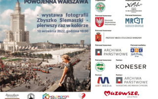 Powojenna Warszawa w kolorze Siemaszko Kolorofon Bogdan Markowicz wystawa fotograficzna praski koneser