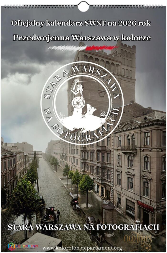 Kalendarz Warszawski SWNF na rok 2026 Stara Przedwojenna Warszawa w kolorze Edycja limitowana dla Polonii Wall calendar A3 (US &CA)