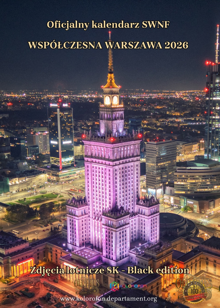 Kalendarz Warszawski SWNF na rok 2026 WSPÓŁCZESNA WARSZAWA FOTOGRAFIA LOTNICZA 8K Edycja limitowana - Black edition 1 Kalendarz Warszawski SWNF na rok 2026 WSPÓŁCZESNA WARSZAWA FOTOGRAFIA LOTNICZA 8K Edycja limitowana - Black edition