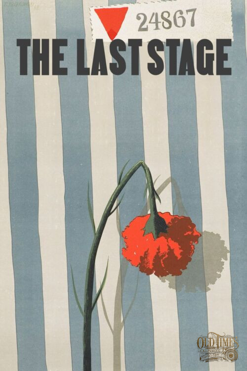 Polskie plakaty filmowe Klasyka kina - Ostatni etap (1948) v2 english Plakat wysokiej jakości remasterowany reprint 8K