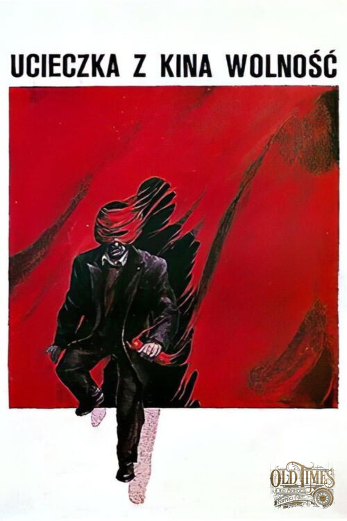 Plakaty filmowe Polska Klasyka - Ucieczka z kina „Wolność” (1990) v1 Plakat Remaster wysokiej jakości 8k
