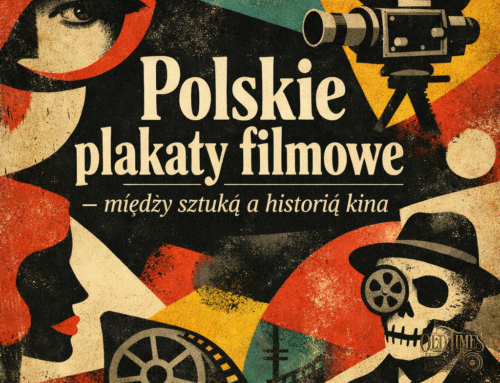 Polskie plakaty filmowe – między sztuką a historią kina