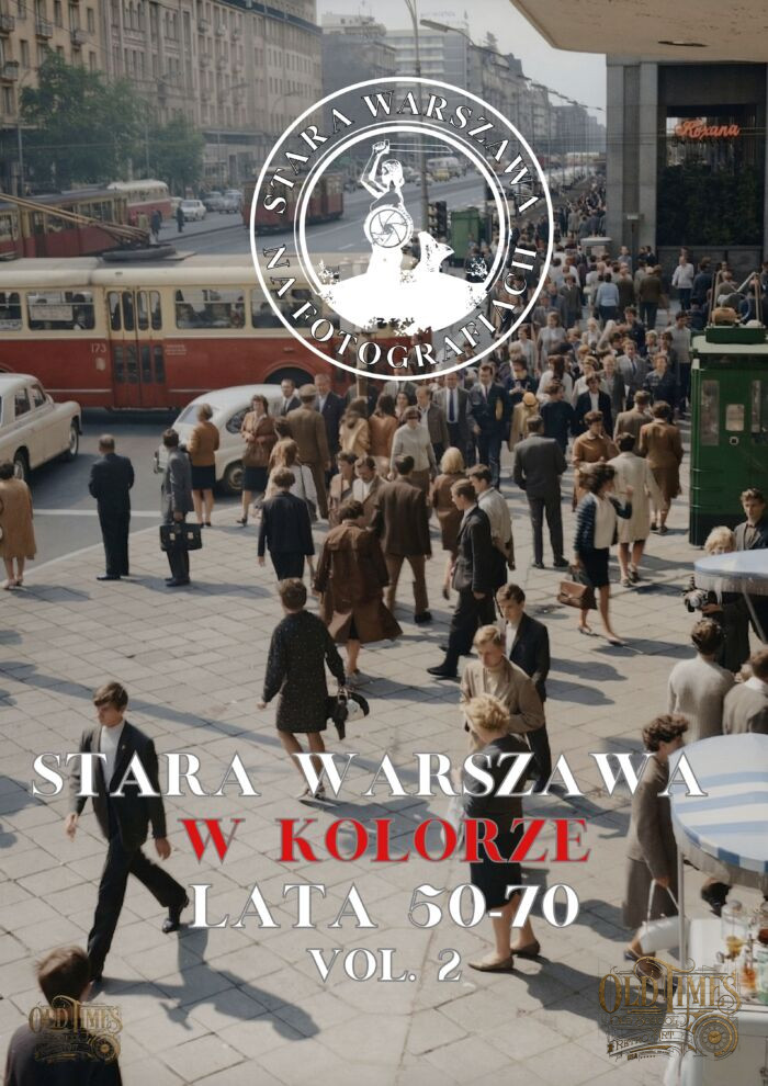 Album fotograficzny - SWNF - Stara Warszawa w kolorze - lata 50-70" VOL 2 Edycja limitowana 2026