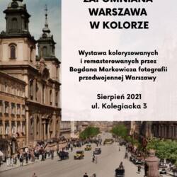 Wystawa zdjęć Przedwojennej Warszawy w kolorze "Zapomniana Warszawa w Kolorze" w Bibliotekach publicznych w Wilanowie 2021 - 4 wystawy 4